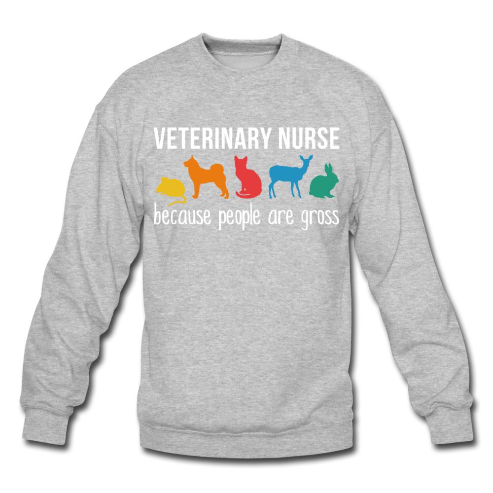 Veterinary nurse: because people are gross Crewneck Sweatshirt-Unisex Crewneck Sweatshirt | Gildan 18000-I love Veterinary