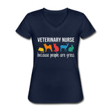 Veterinary nurse: because people are gross Women's V-Neck T-Shirt-Women's V-Neck T-Shirt | Fruit of the Loom L39VR-I love Veterinary