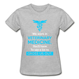 We work in veterinary medicine Gildan Ultra Cotton Ladies T-Shirt-Ultra Cotton Ladies T-Shirt | Gildan G200L-I love Veterinary