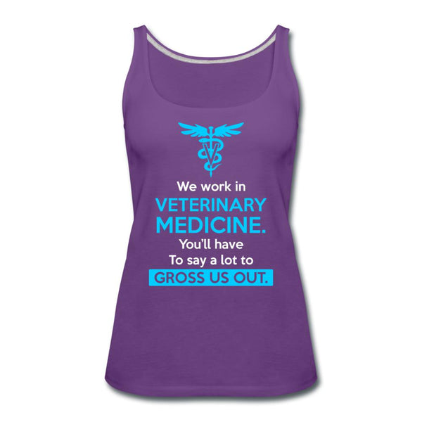 We work in veterinary medicine Women's Tank Top-Women’s Premium Tank Top | Spreadshirt 917-I love Veterinary