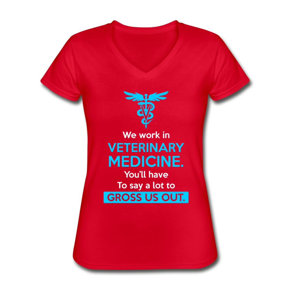 We work in veterinary medicine Women's V-Neck T-Shirt-Women's V-Neck T-Shirt | Fruit of the Loom L39VR-I love Veterinary