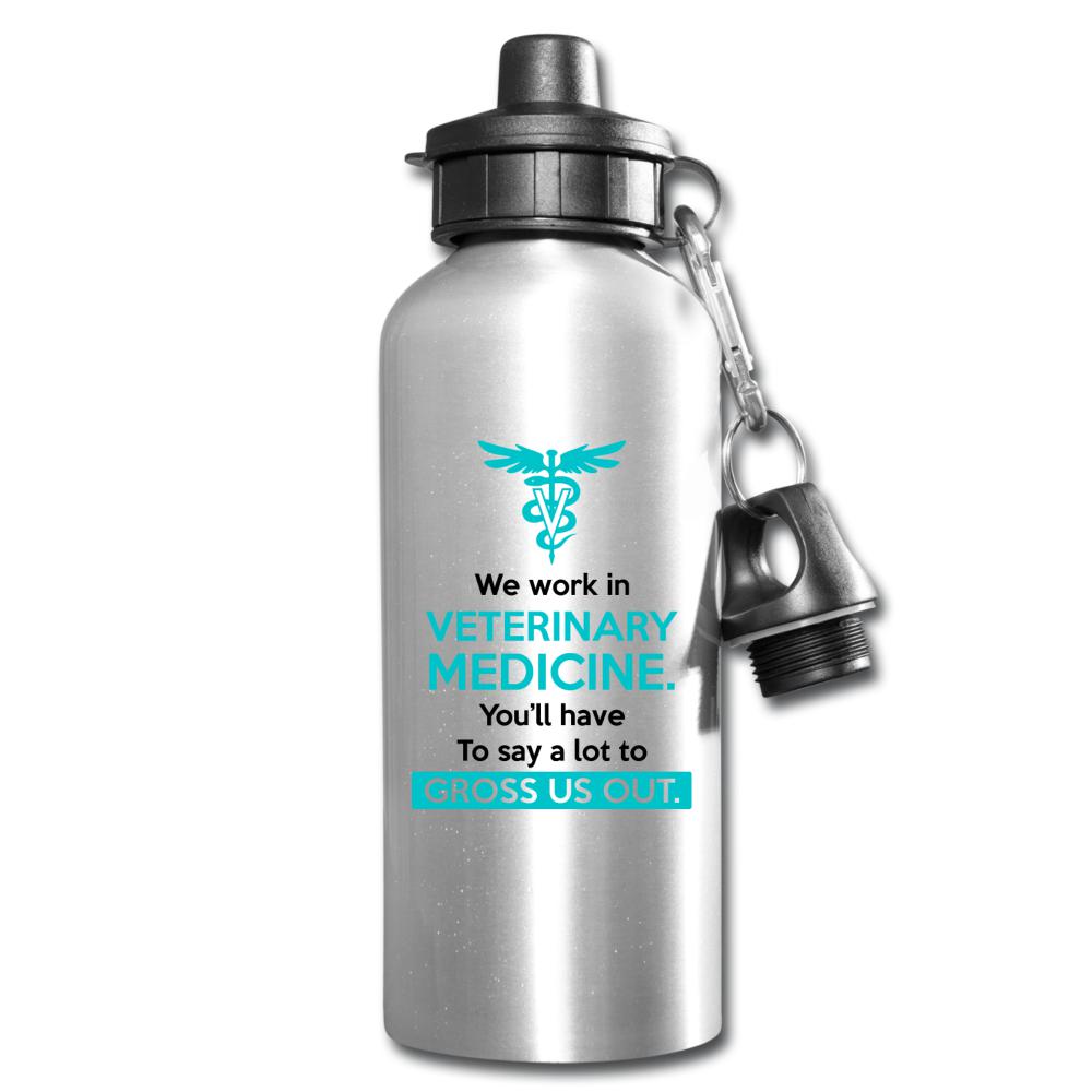We work in veterinary medicine. You'll have to do a lot to gross us out 20oz Water Bottle-Water Bottle | BestSub BLH1-2-I love Veterinary