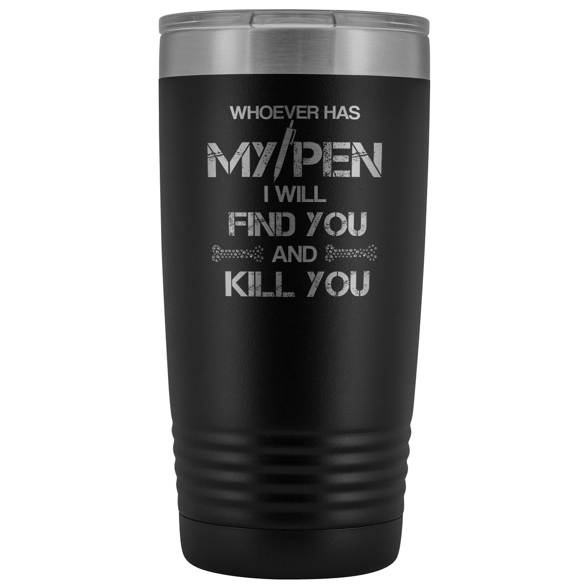 Whoever has my pen 20 oz Vacuum Tumbler-Tumblers-I love Veterinary