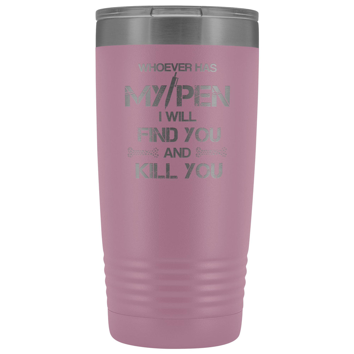 Whoever has my pen 20 oz Vacuum Tumbler-Tumblers-I love Veterinary