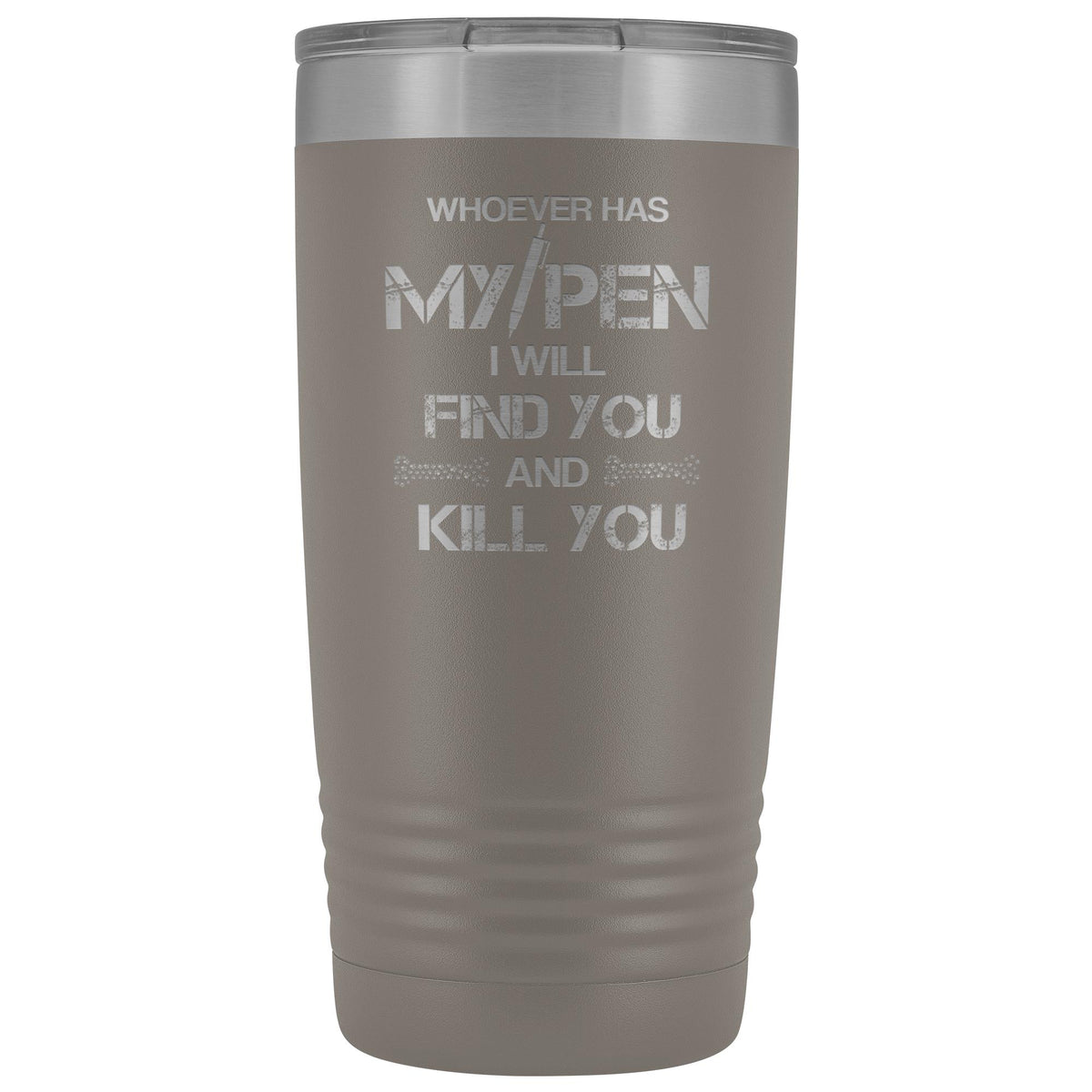 Whoever has my pen 20 oz Vacuum Tumbler-Tumblers-I love Veterinary