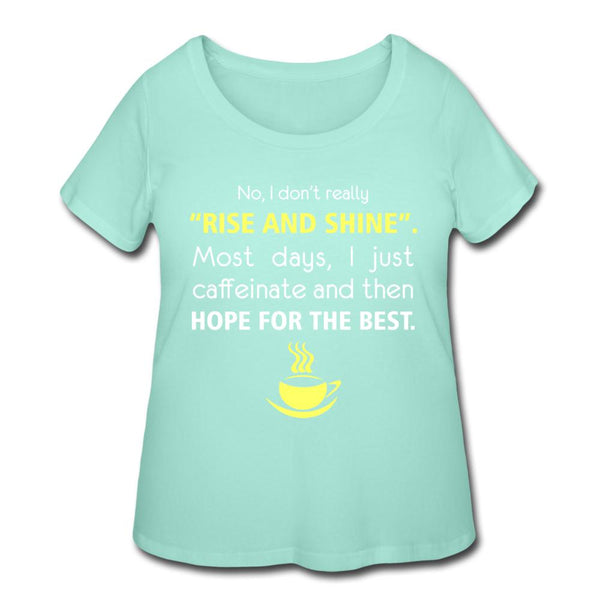 No, I don't really "rise and shine" Women's Curvy T-shirt-Women’s Curvy T-Shirt | LAT 3804-I love Veterinary