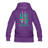 Veterinary Love what you do Women’s Premium Hoodie-Women’s Premium Hoodie | Spreadshirt 444-I love Veterinary