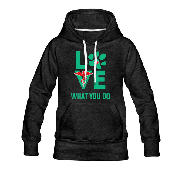 Veterinary Love what you do Women’s Premium Hoodie-Women’s Premium Hoodie | Spreadshirt 444-I love Veterinary