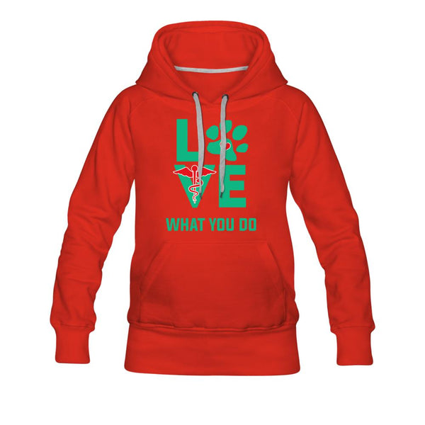 Veterinary Love what you do Women’s Premium Hoodie-Women’s Premium Hoodie | Spreadshirt 444-I love Veterinary