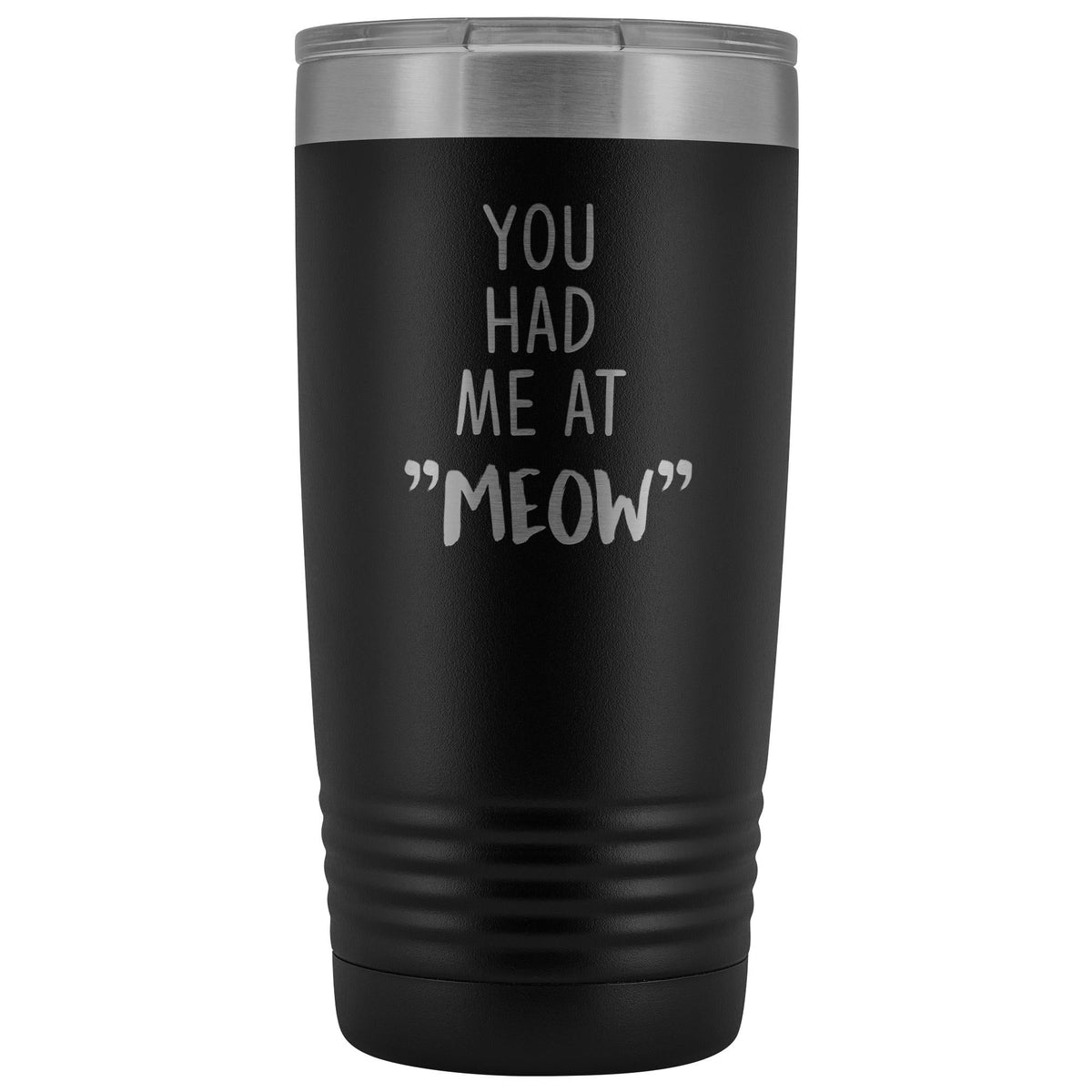 You had me at "MEOW" 20 oz Vacuum Tumbler-Tumblers-I love Veterinary