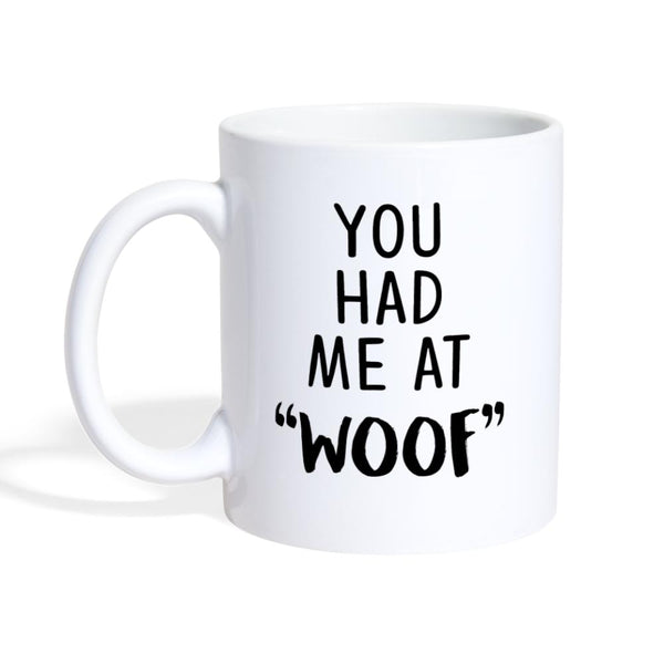 You had me at "Woof" Coffee or Tea Mug-Coffee/Tea Mug | BestSub B101AA-I love Veterinary