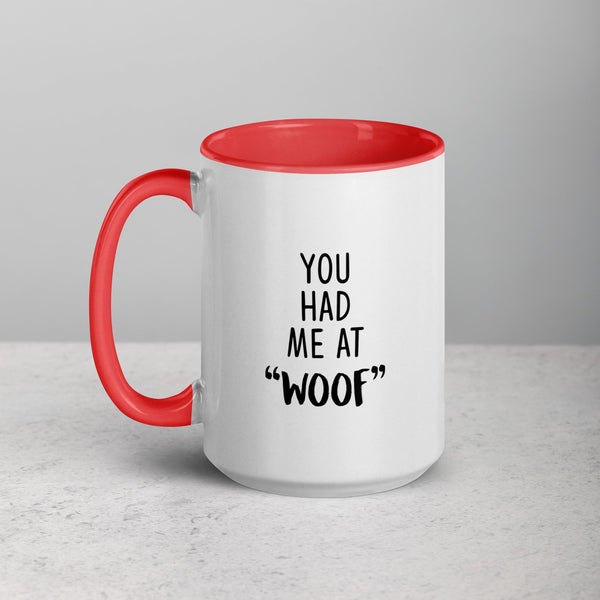 You had me at "woof" Mug with Color Inside-I love Veterinary