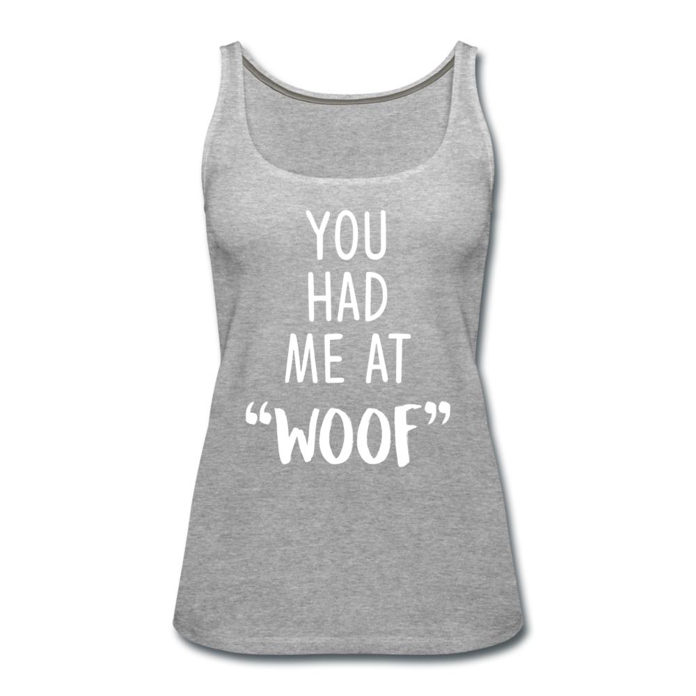 You had me at "woof" Women's Tank Top-Women’s Premium Tank Top | Spreadshirt 917-I love Veterinary
