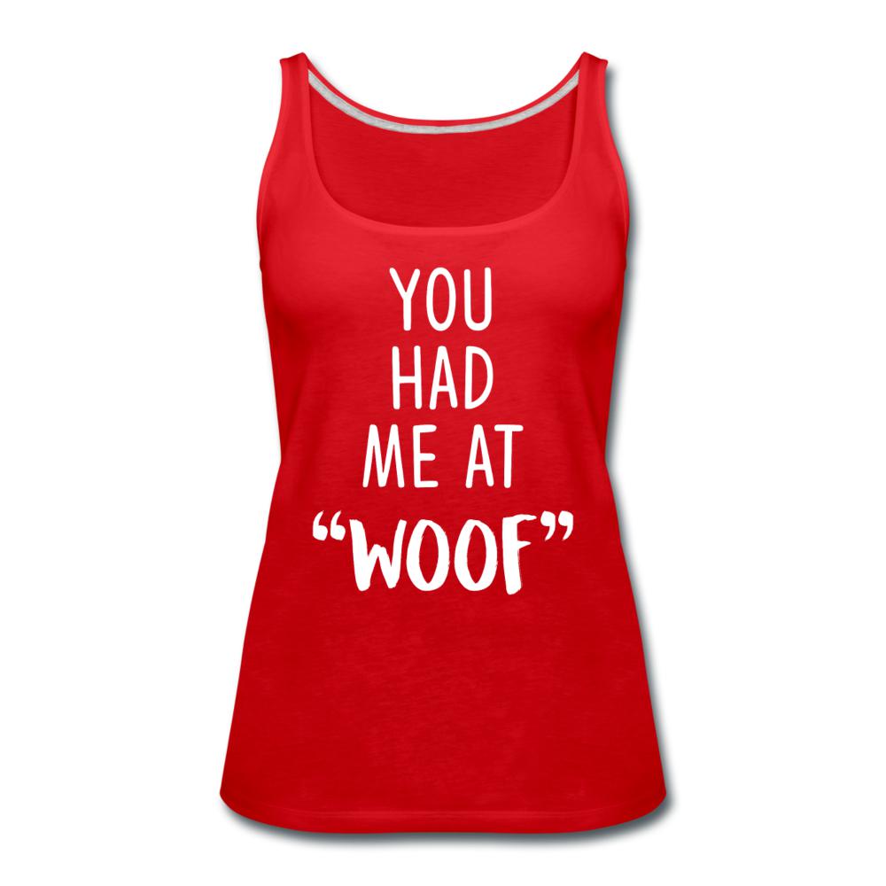 You had me at "woof" Women's Tank Top-Women’s Premium Tank Top | Spreadshirt 917-I love Veterinary